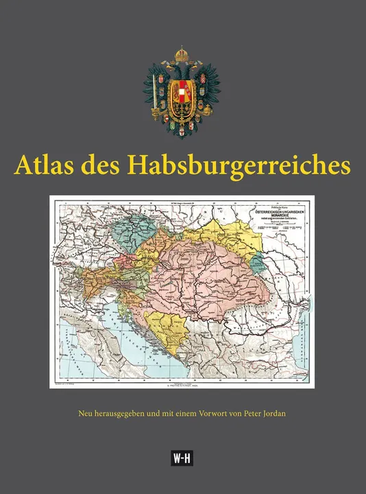 Atlas des Habsburgerreiches - Peter Jordan - Bild 1