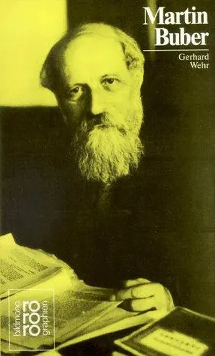 Martin Buber in Selbstzeugnissen und Bilddokumenten - Gerhard Wehr - Bild 1