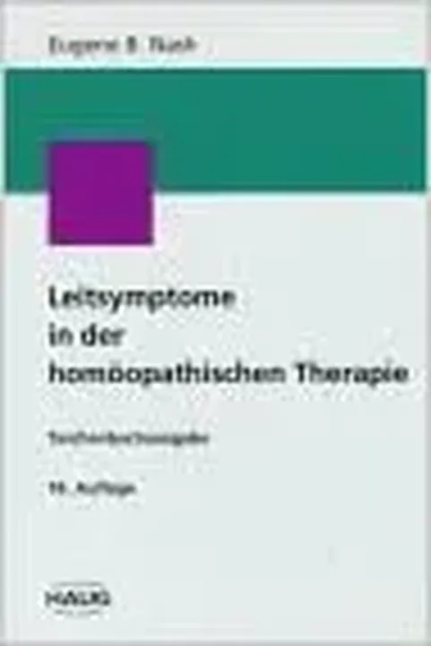 Leitsymptome in der homöopathischen Therapie. Taschenbuchausgabe. - Eugene B. Nash - Bild 1