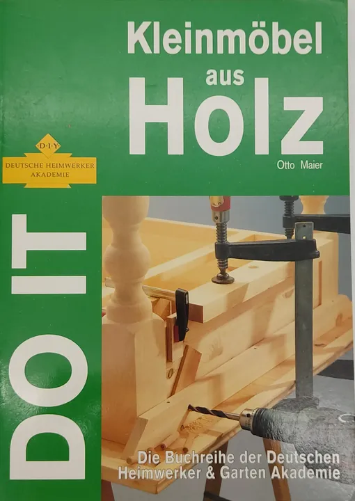 Do it Yourself:  Kleinmöbel aus Holz - Otto Maier - Bild 1