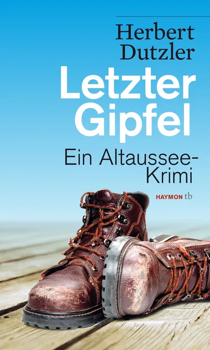 Letzter Gipfel - Herbert Dutzler - Bild 1