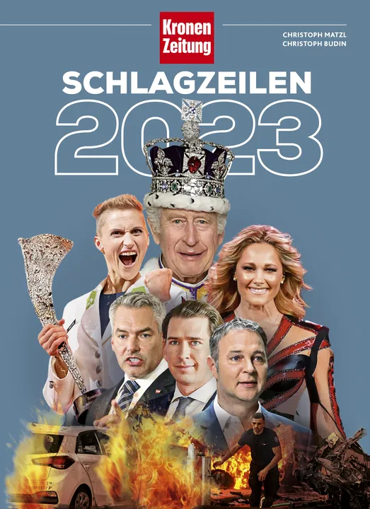 Kronen Zeitung Schlagzeilen 2023 - Christoph Budin, Christoph Matzl - Bild 1