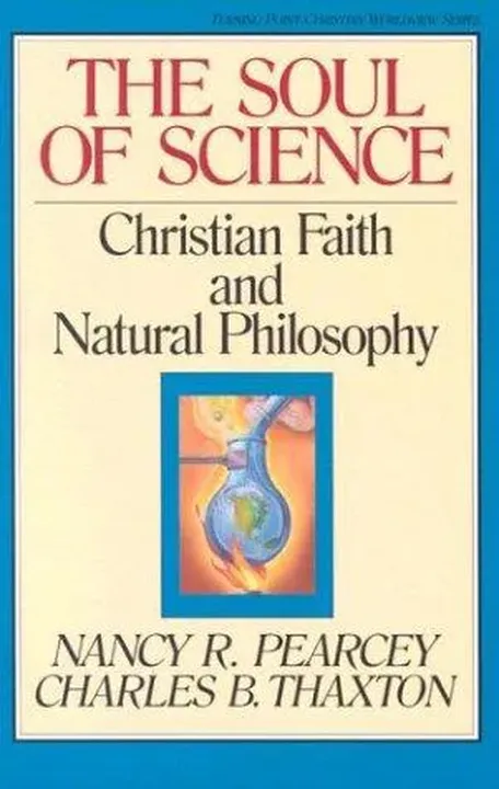 The Soul of Science - Nancy R. Pearcey,Nancy Pearcey,Charles B. Thaxton - Bild 1