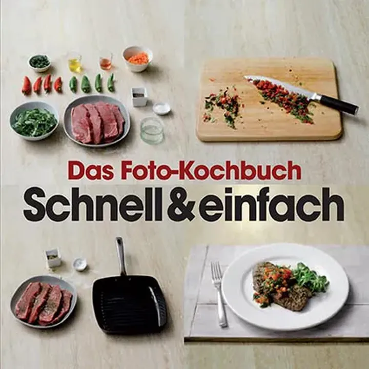 Das Foto-Kochbuch - Schnell & Einfach - Bild 1