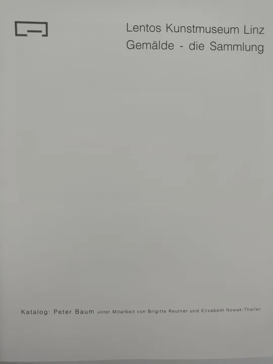 Lentos Kunstmuseum Linz. Gemälde. Die Sammlung - Peter Baum [Hrsg.] - Bild 2