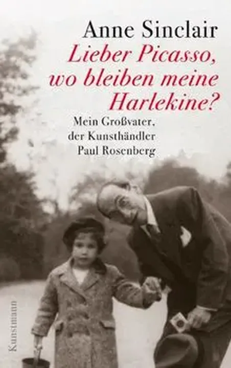 Lieber Picasso, wo bleiben meine Harlekine? - Anne Sinclair - Bild 1