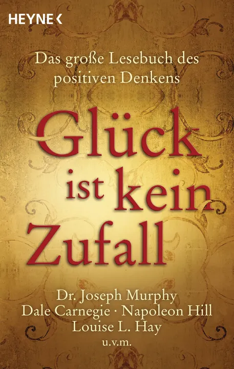 Buch Glück ist kein Zufall - Dr. Joseph Murphy, Dale Carnegie, Napoleon Hill, Louise L. Hay - Bild 1