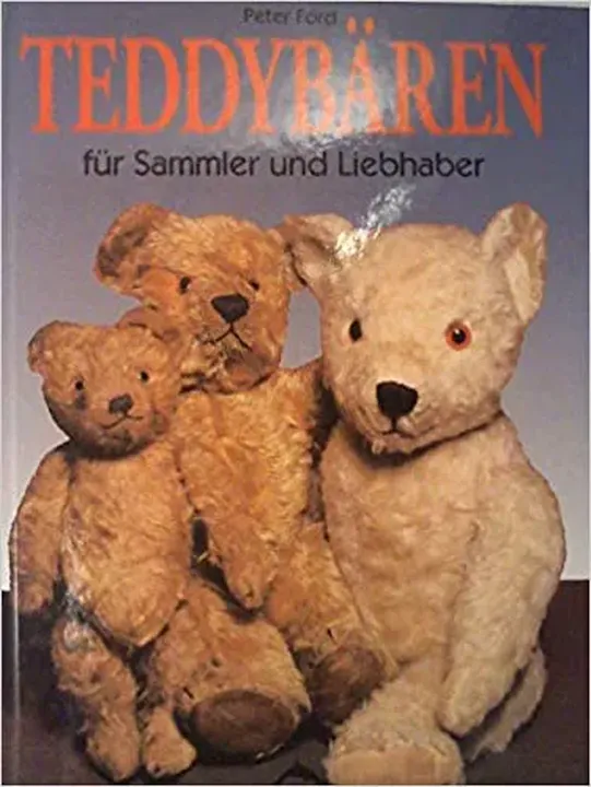 Teddybären für Sammler und Liebhaber - Peter Ford - Bild 1