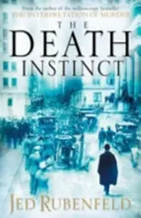The Death Instinct - Jed Rubenfeld - Bild 1