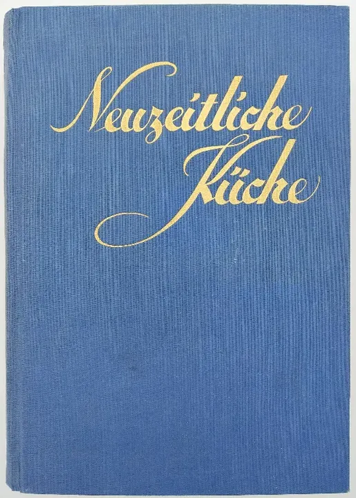 Die neuzeitliche Küche - Rudolf Zäch - Bild 1