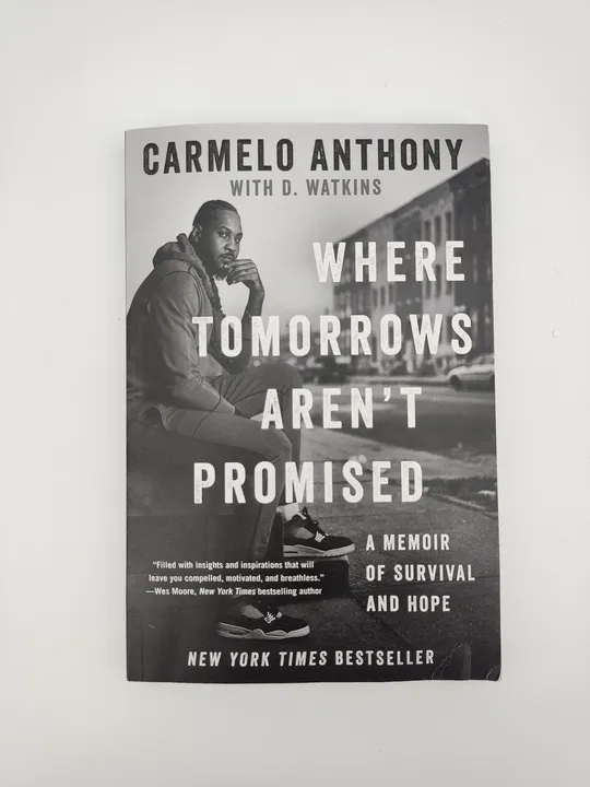 Where Tomorrows Aren't Promised: A Memoir of Survival and Hope-  Carmelo Anthony, D. Watkins  - Bild 1