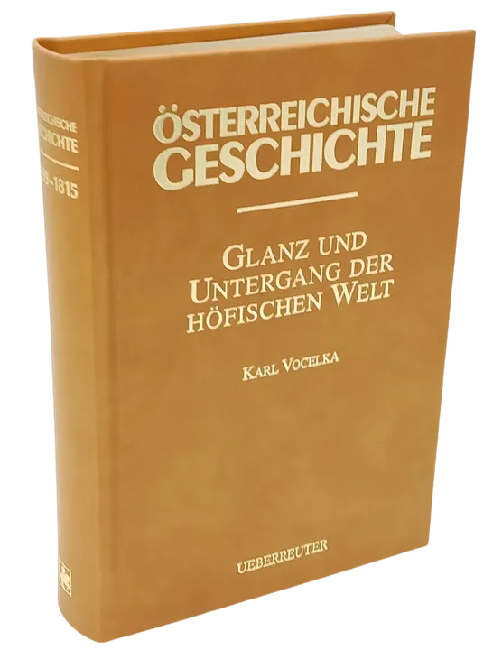 JUBILÄUMSAUSGABE - Österreichische Geschichte: Glanz und Untergang der Höfischen Welt - Karl Vocelka - Bild 1