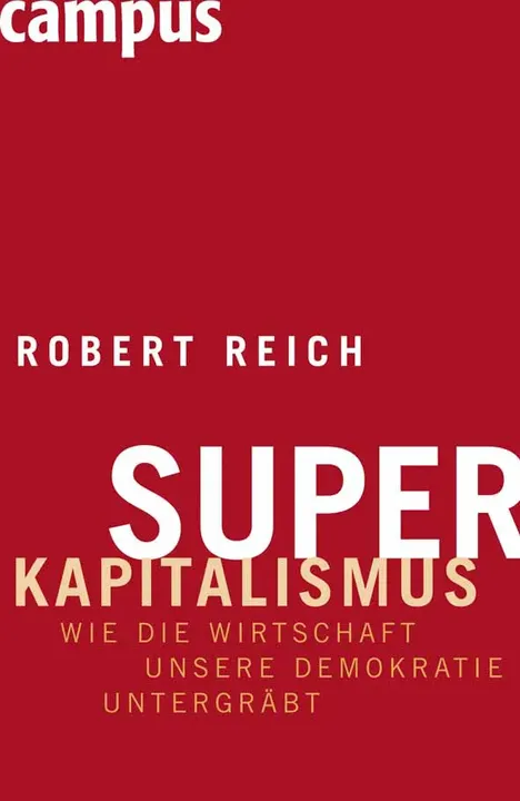 Superkapitalismus - Robert Reich - Bild 1