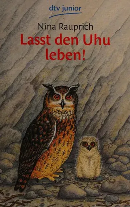 Lasst den Uhu leben! - Nina Rauprich - Bild 1