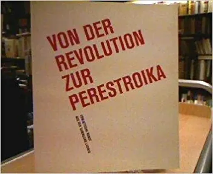 VON D. REVOLUTION Z. PERESTROIKA - Wolfgang Becker,Evelyn Weiss,Claudia Di Gallo - Bild 1