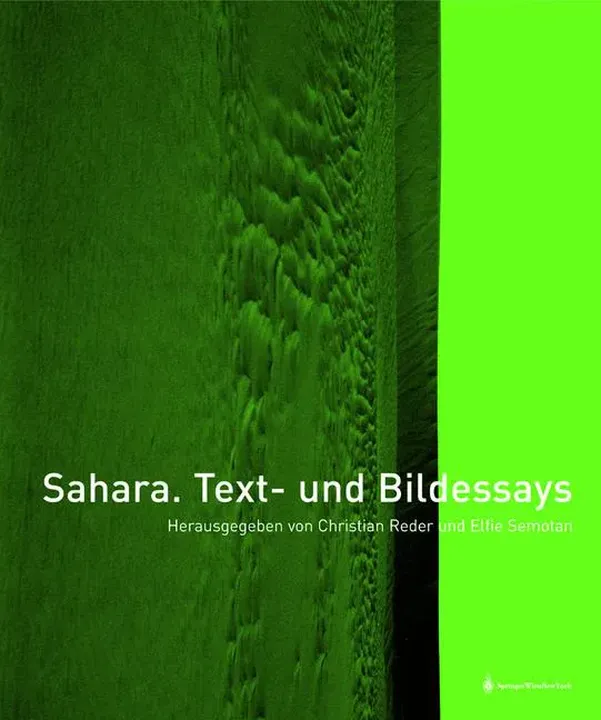 Sahara. Text und Bildessays - Christian Reder, Elfie Semotan  - Bild 1