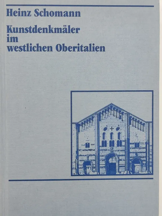 Kunstdenkmäler im westlichen Oberitalien - Heinz Schomann - Bild 1