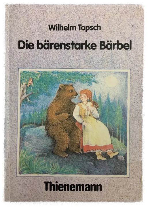 Die bärenstarke Bärbel - Wilhelm Topsch  - Bild 1