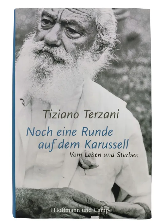 Noch eine Runde auf dem Karussell - Tiziano Terzani - Bild 1