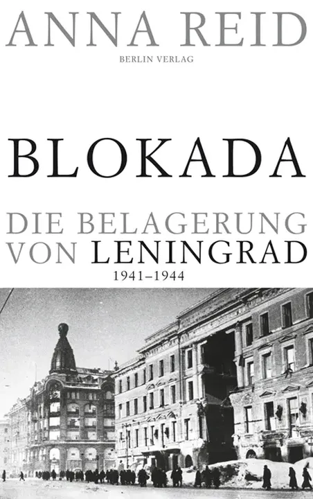 Blokada. Die Belagerung von Leningrad - Anna Reid - Bild 1