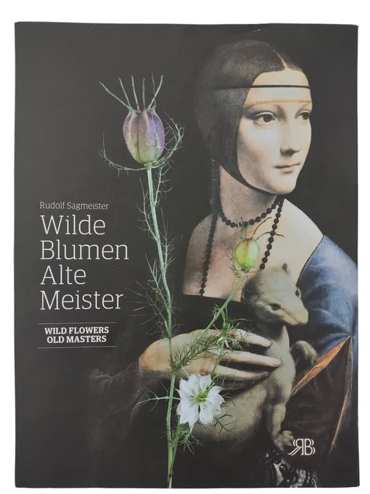 Wilde Blumen – Alte Meister. Kunst und Natur. | Wild Flowers – Old Masters. Art and Nature - Bild 1