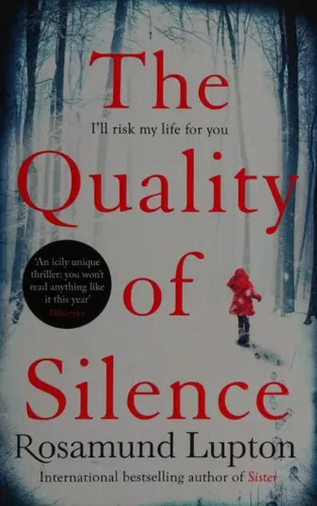 The Quality of Silence - Rosamund Lupton - Bild 2