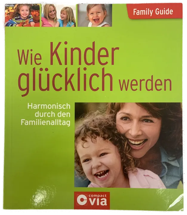 Wie Kinder glücklich werden - Birgit Brauburger  - Bild 1
