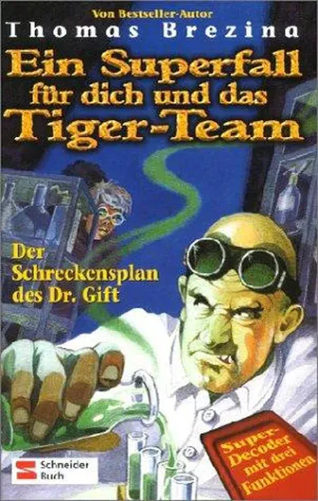 Ein Superfall für dich und das Tiger-Team 01. Der Schreckensplan des Dr. Gift - Bild 1