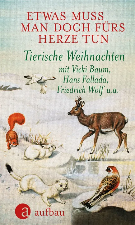 Etwas muss man doch fürs Herze tun - Ludvik Askenazy,Vicki Baum,Oskar Maria Graf, Janosch,John B. Keane,Herbert Rosendorfer,Erwin Strittmatter,Friedrich Wolf - Bild 1