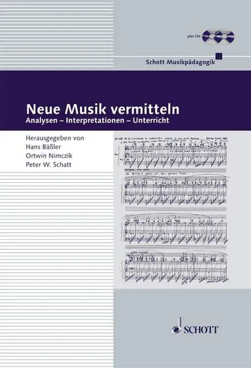 Neue Musik vermitteln - Hans Bäßler, Ortwin Nimczik, Peter W. Schatt - Bild 1