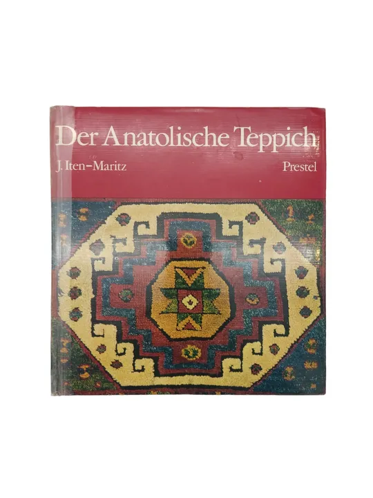 Josef Iten-Maritz - Der anatolische Teppich - Bild 1