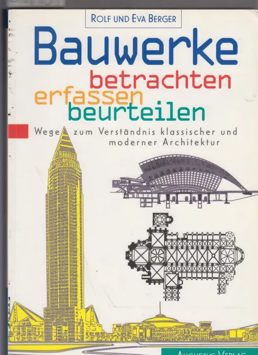 Bauwerke betrachten, erfassen, beurteilen - Rolf Berger,Eva Berger - Bild 1