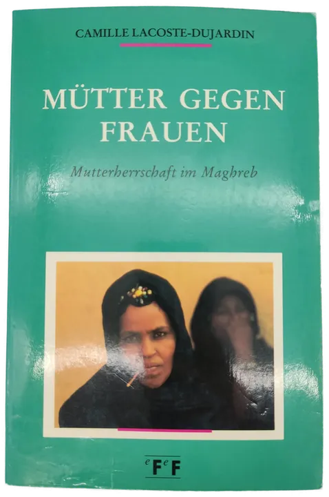 Mütter gegen Frauen- Camille Lacoste- Dujardin - Bild 1