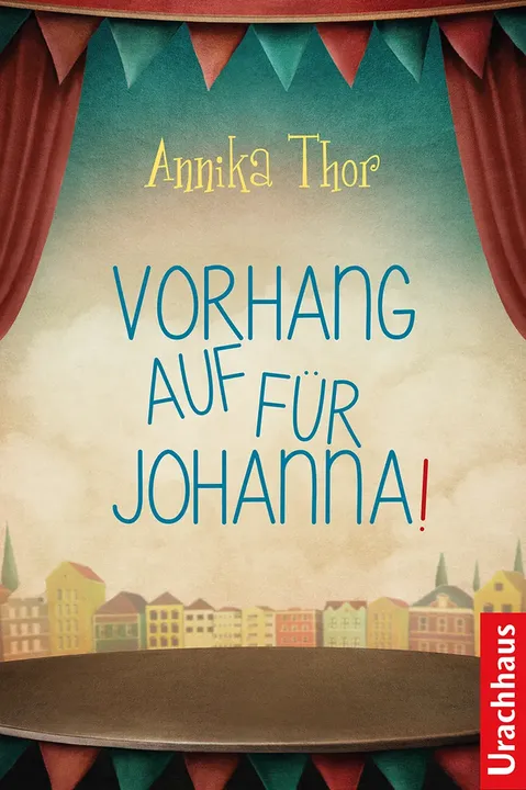 Vorhang auf für Johanna! - Annika Thor - Bild 1