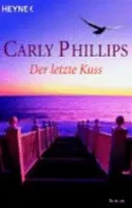 Der letzte Kuss - Carly Phillips - Bild 1