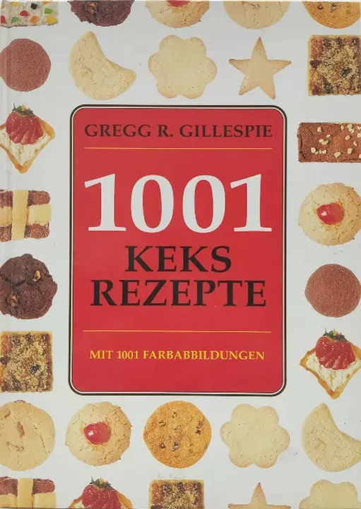 Tausendeins Keksrezept - Gregg R. Gillespie - Bild 1