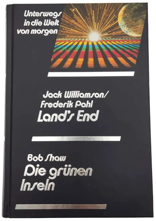 Land's End - Jack Williamson/Frederik Pohl / Die grünen Inseln - Bob Show - Bild 1