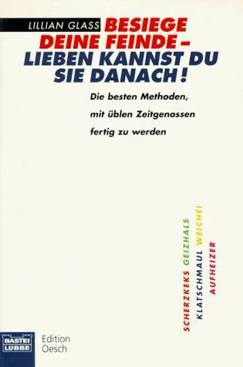 Besiege deine Feinde, lieben kannst du sie danach! - Bild 1