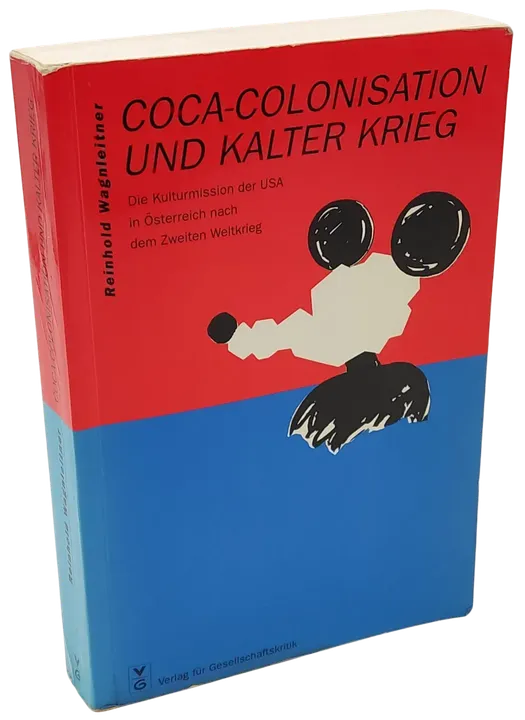 Coca-colonisation und Kalter Krieg - Reinhold Wagnleitner - Bild 1