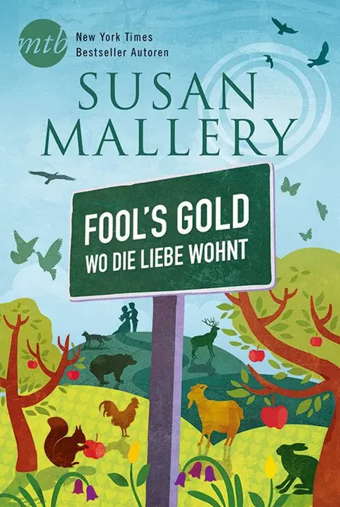 Fool`s Gold - Wo die Liebe wohnt - Susan Mallery,Susan Mallery - Bild 1