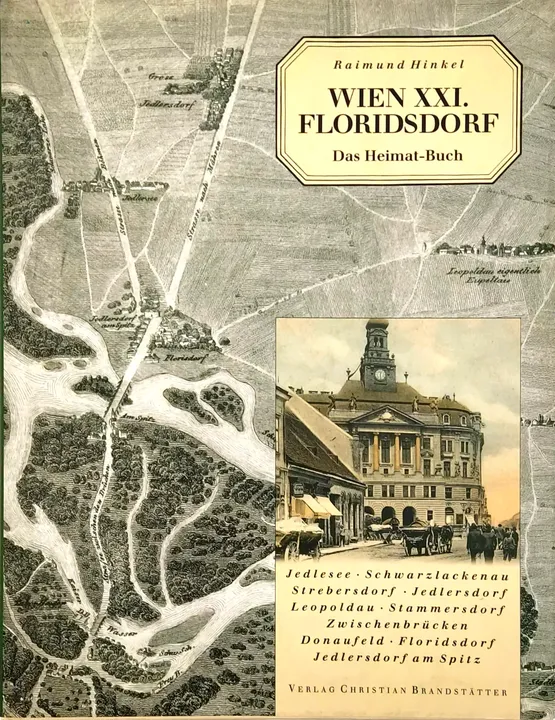 Wien XXI. Floridsdorf - Das Heimatbuch - Bild 1