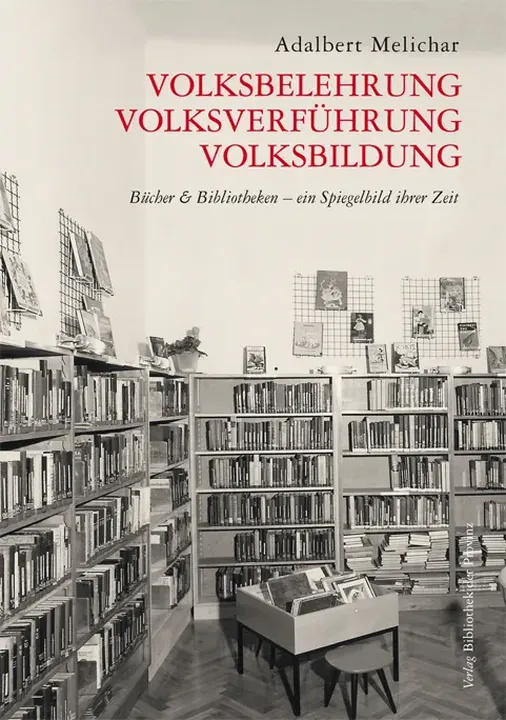 Volksbelehrung, Volksverführung, Volksbildung - Adalbert Melichar - Bild 1