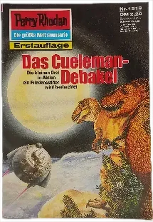 Romanheft Perry Rhodan Das Cueleman-Debakel Erstauflage Nr. 1518 - Bild 1