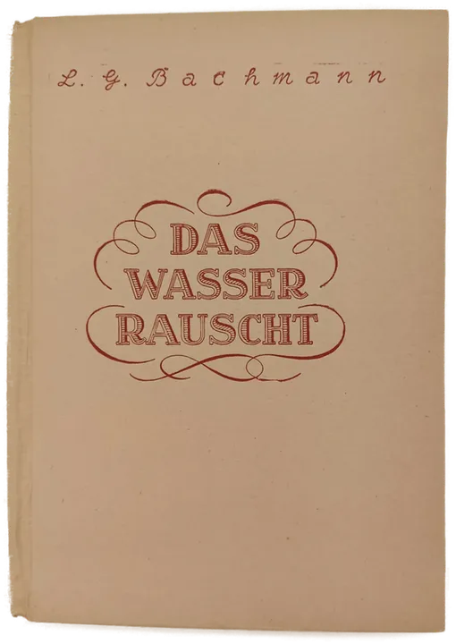 Das Wasser rauscht - Franz Schuberts selige Sommerreise ins Gebirge L.G. Bachmann 1946 - Bild 1