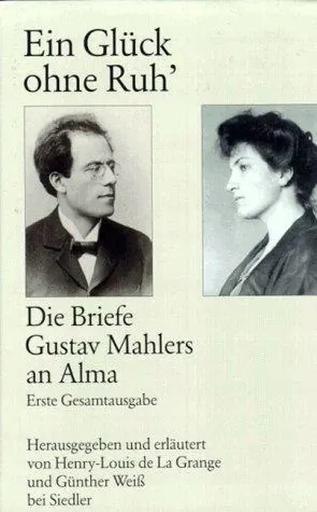 Ein Glück ohne Ruh' - Gustav Mahler - Bild 1