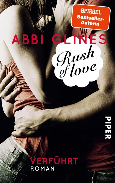 Rush of Love – Verführt - Abbi Glines - Bild 2
