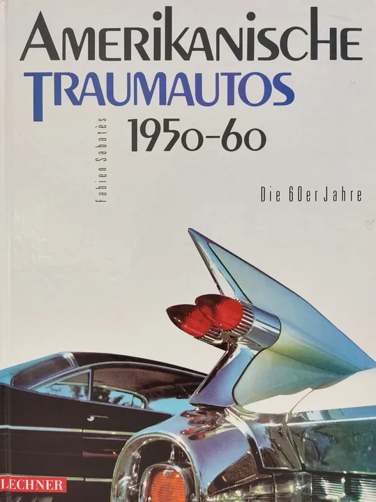 Amerikanische Traumautos 1950-60 - Fabien Sabates  - Bild 2