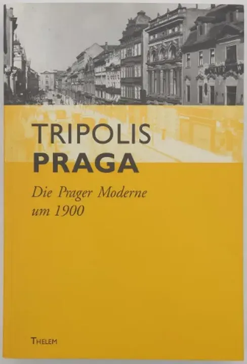 Tripolis Praga - Die Prager Moderne um 1900 - Bild 1