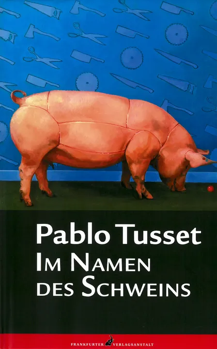 Im Namen des Schweins - Pablo Tusset - Bild 1