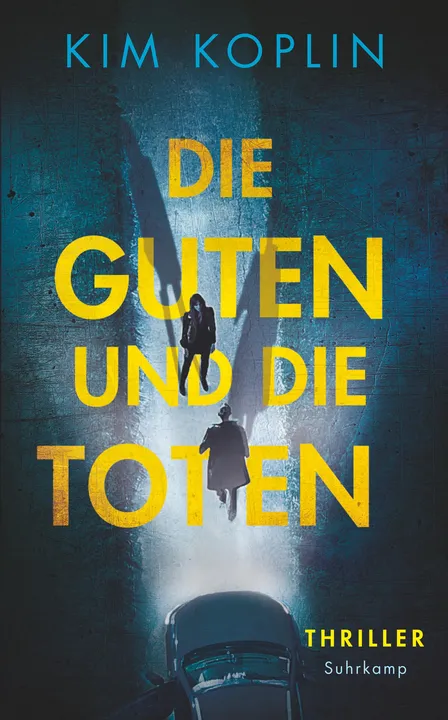 Die Guten und die Toten - Kim Koplin - Bild 1